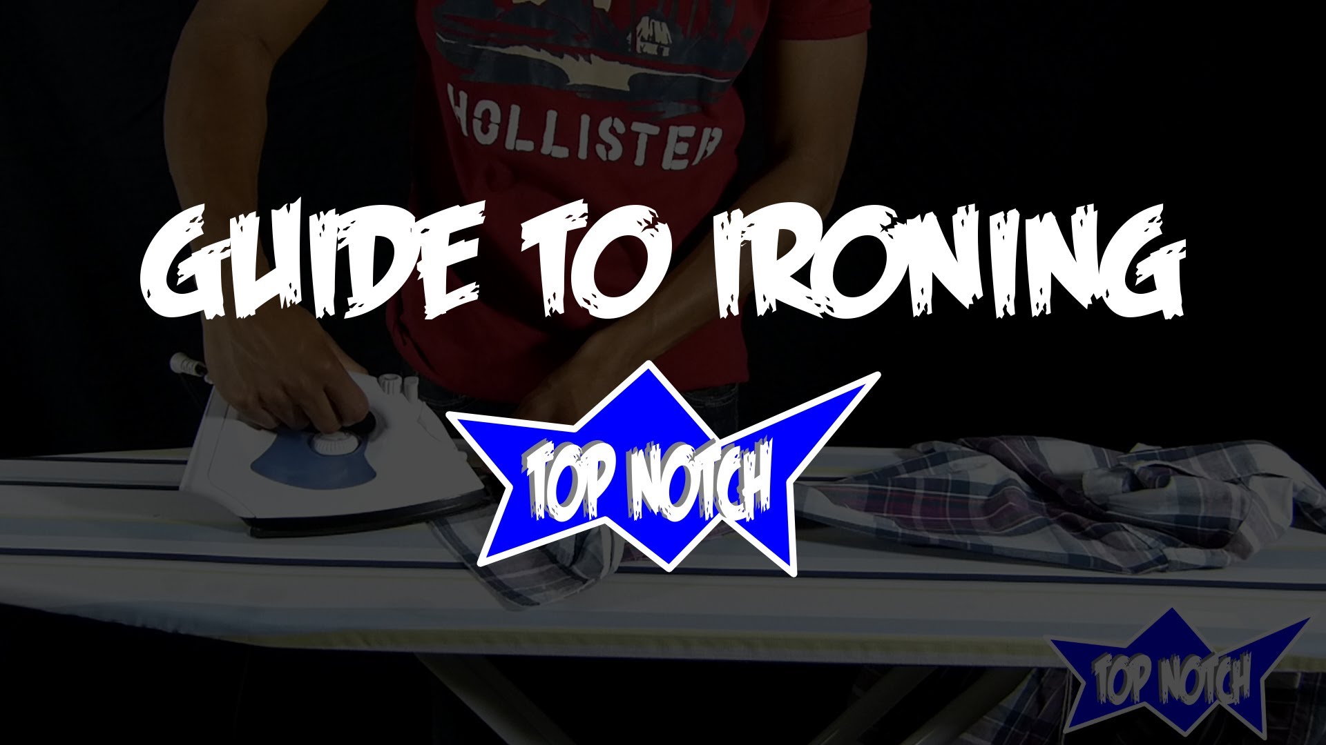 Guide to Ironing Your Clothes “Being A Man” (S3: Lesson 6 9.17.12)