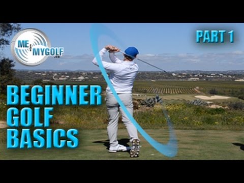 BEGINNER GOLF BASICS – PART 1