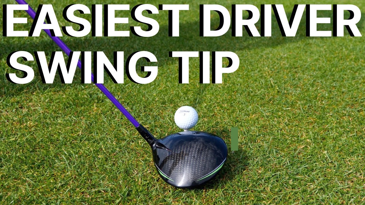 THE EASIEST DRIVER SWING TIP  – learn an effortless golf swing with this simple driver tip