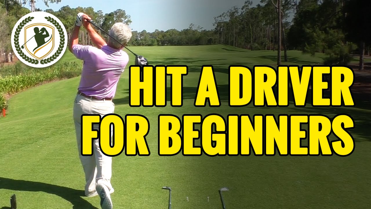 HOW TO HIT A GOLF BALL WITH DRIVER FOR BEGINNERS