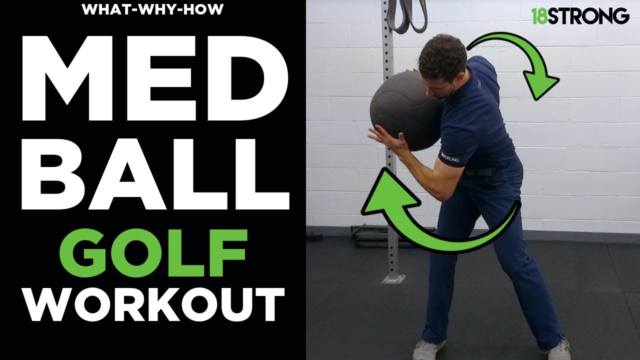 Medicine Ball Golf Workout: Simple Drills with a Medicine Ball for Better Golf! (What-Why-How)