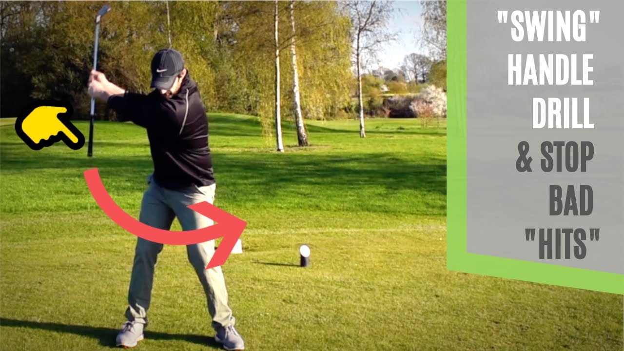 DO THIS GOLF SWING  DRILL WITH THE HANDLE TO STOP THE BAD "HITS"