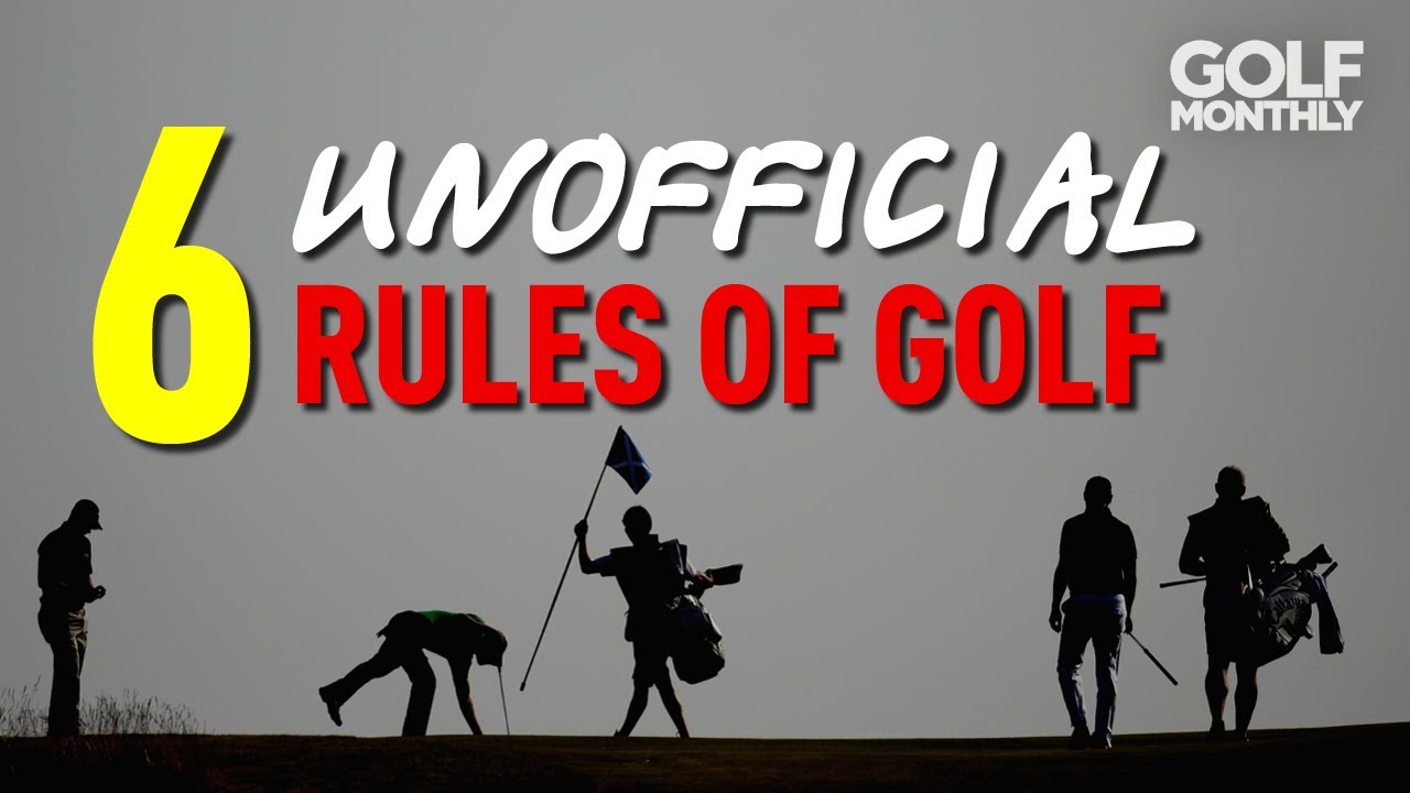 6 (UNOFFICIAL) RULES OF GOLF!!!