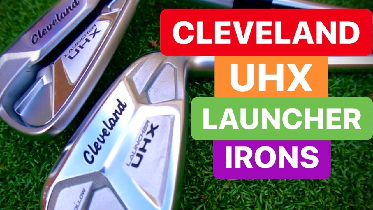 CLEVELAND UHX LAUNCHER IRONS REVIEW