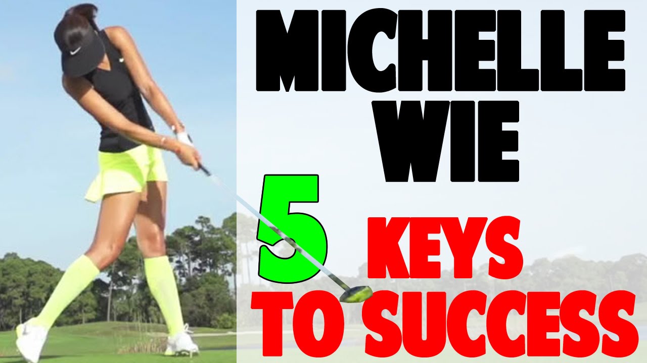 Michelle Wie Golf Swing | 5 Fundamentals to a Perfect Swing