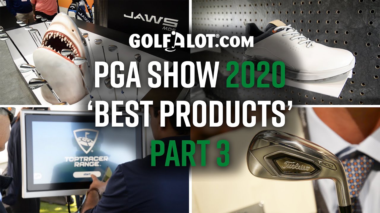 BEST PRODUCTS AT THE 2020 PGA SHOW – Part 3 | Golfalot Equipment Feature