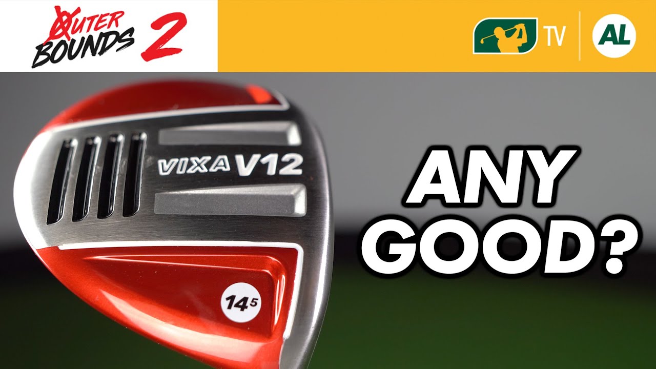 THE 2020 INFOMERCIAL GOLF CLUB – THE VIXA V12 | #OUTERBOUNDS