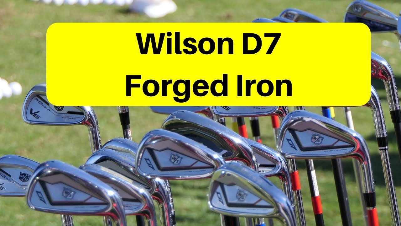 Wilson D7 forged iron review 2020