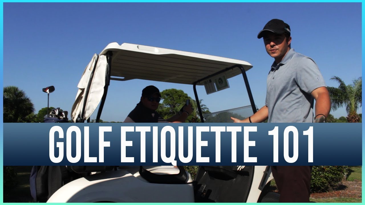 Golf Etiquette 101