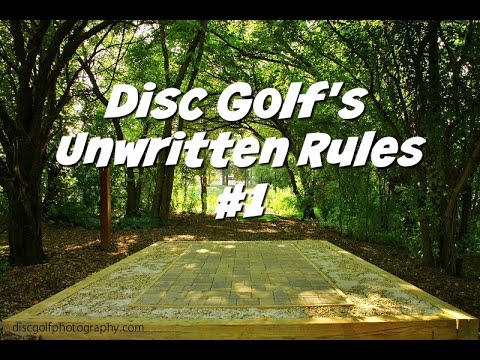 Disc Golf's Unwritten Rule #1