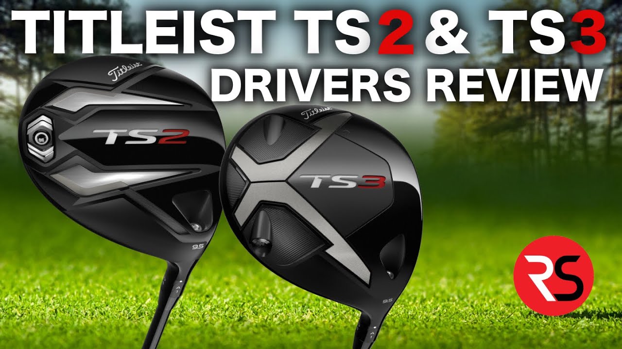 This is NOT what I expected from Titleist……TS2 & TS3 DRIVER REVIEW