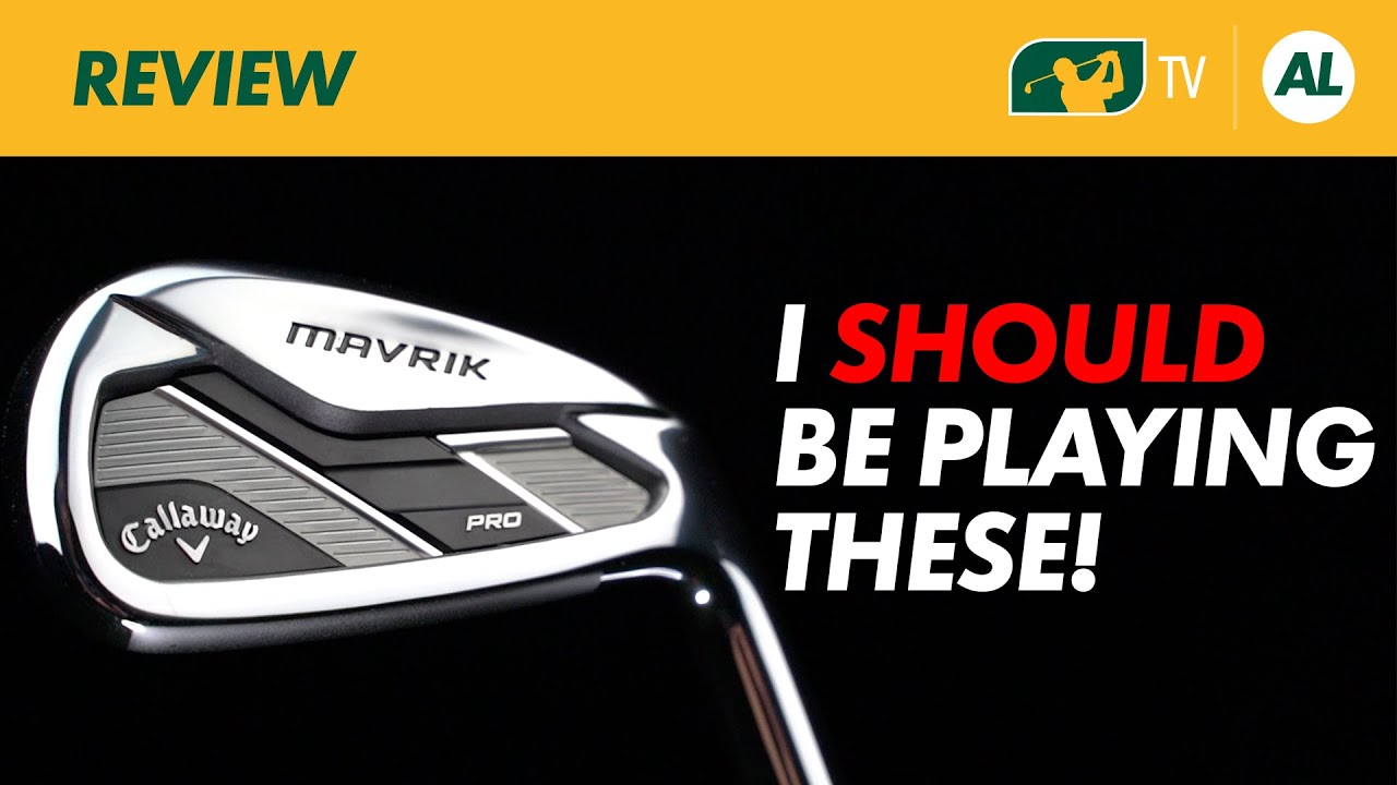 I SHOULD be playing these…Callaway Mavrik Pro Irons!