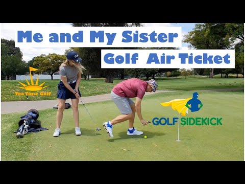 GOLF SIDEKICK Me and My Sister-Golf Air Ticket (etiquette)