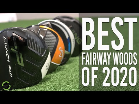 THE BEST FAIRWAY WOODS OF 2020