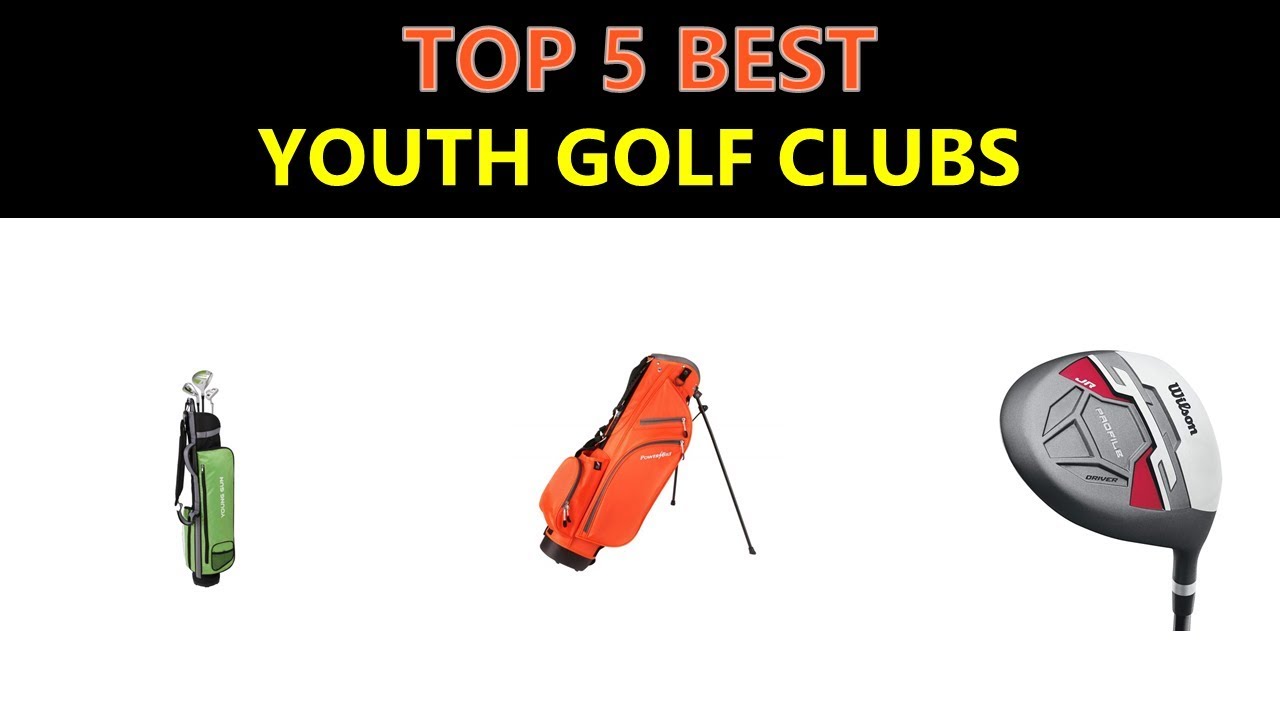 Best Youth Golf Clubs 2020