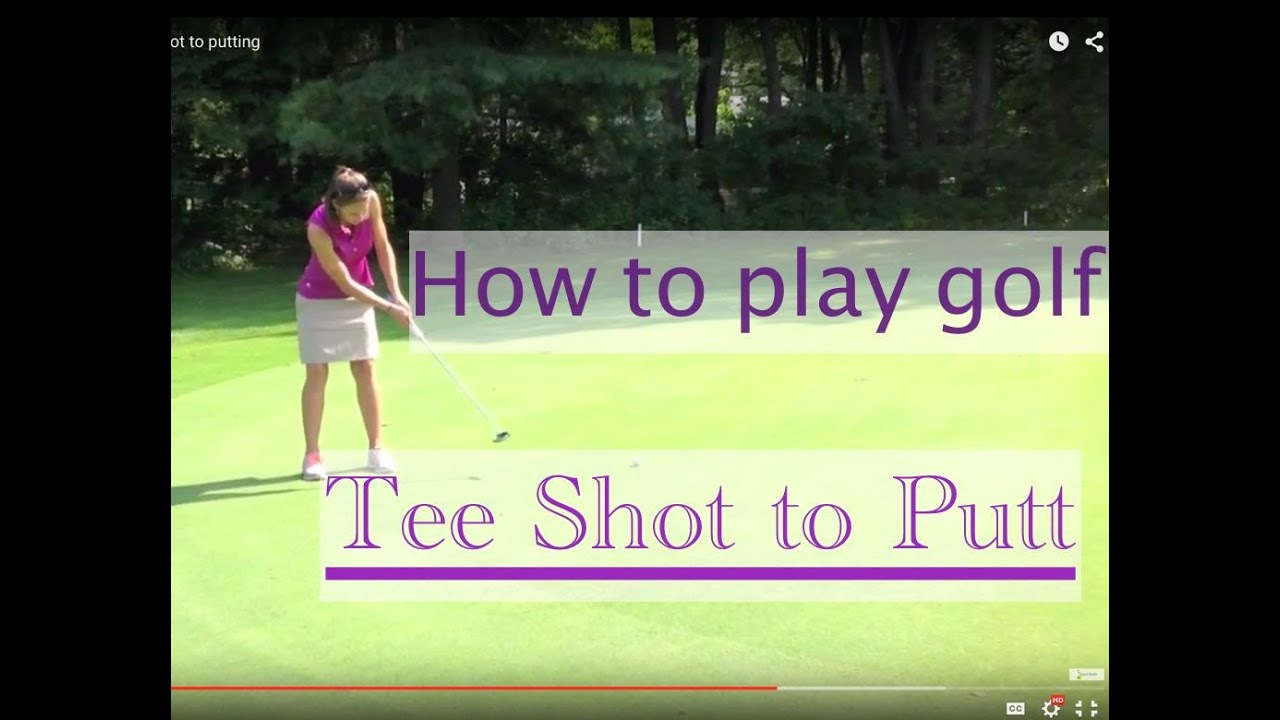 How to play golf – taking you from tee shot to putting