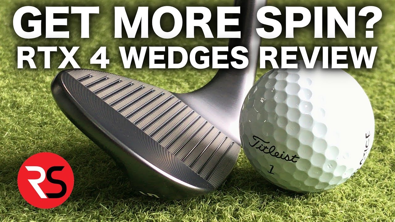 GET MORE SPIN? NEW CLEVELAND RTX 4 WEDGES REVIEW