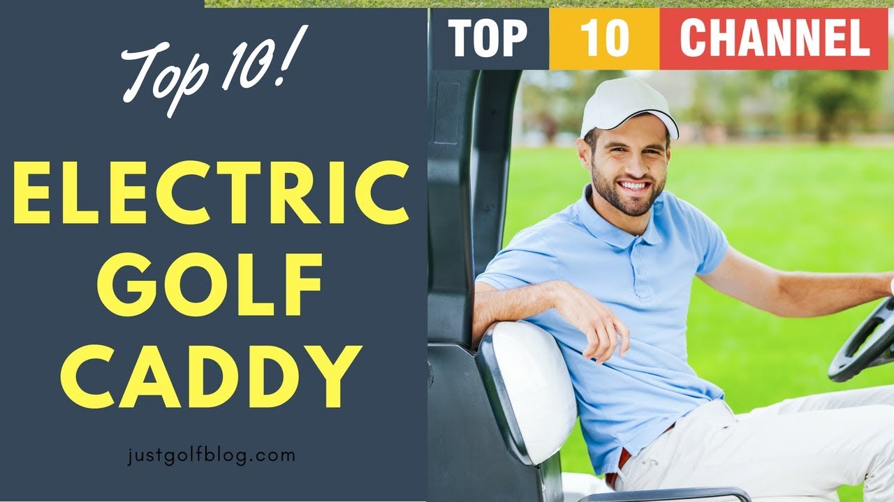 Top 5 Best Electric Golf Caddy 2020 Reviews