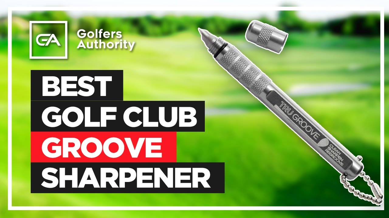 Best Golf Groove Sharpeners