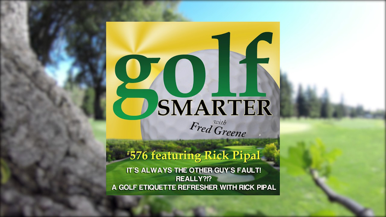 It’s Always The Other Guy’s Fault! Really?! Start the New Season with a Golf Etiquette Refresher