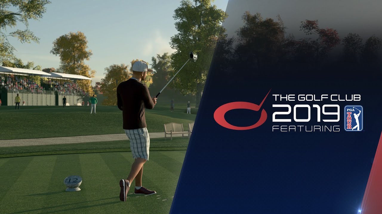 The Golf Club 2019 Featuring PGA TOUR – Game Trailer