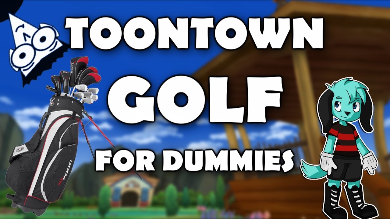 TOONTOWN GOLFING FOR DUMMIES (Toontown Rewritten Tips & Tricks)