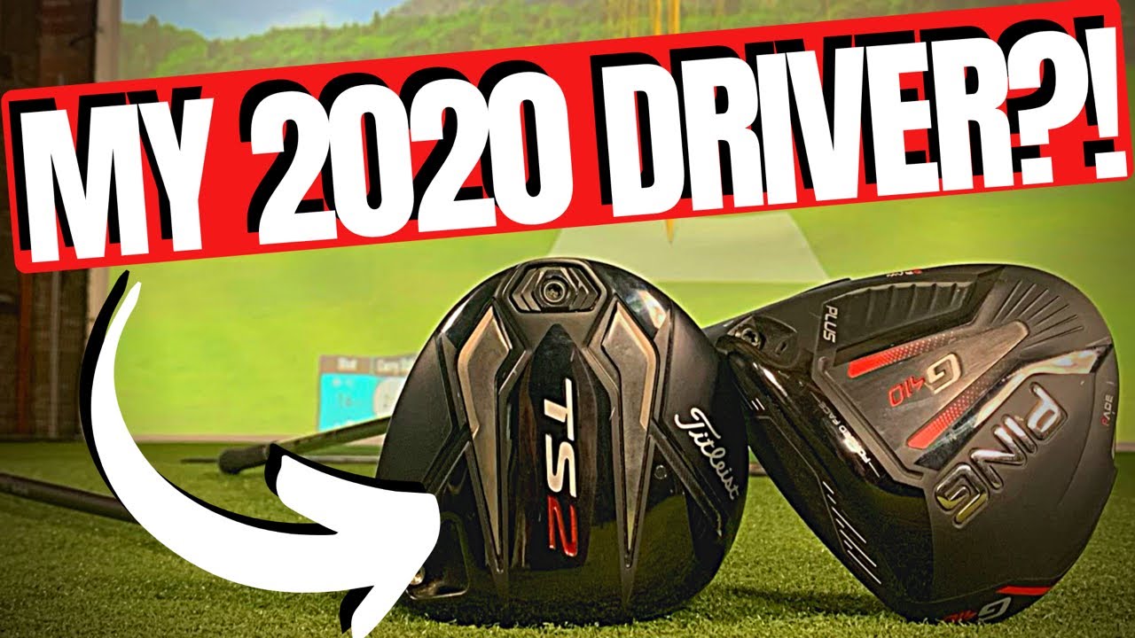 Have I Found My Driver For 2020? TITLEIST TS2 vs PING G410