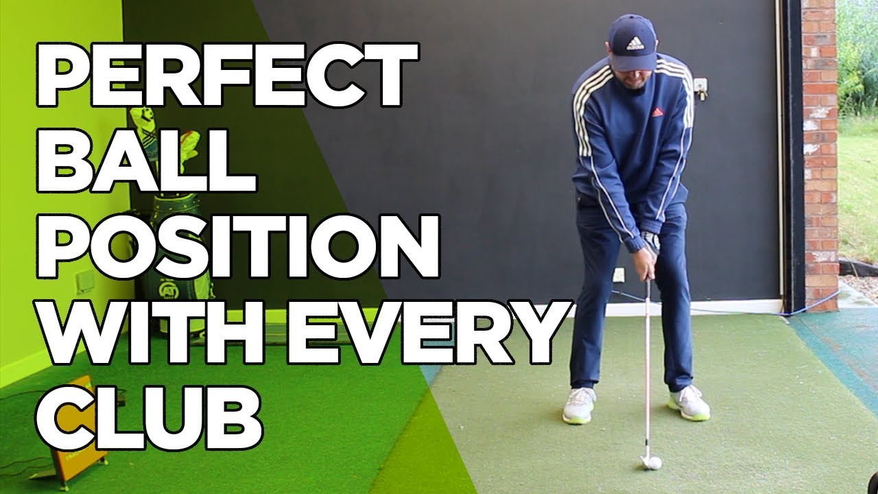 THE ULTIMATE GUIDE TO BALL POSITION