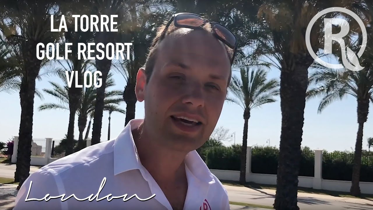 La Torre Golf Resort Vlog – June 2019