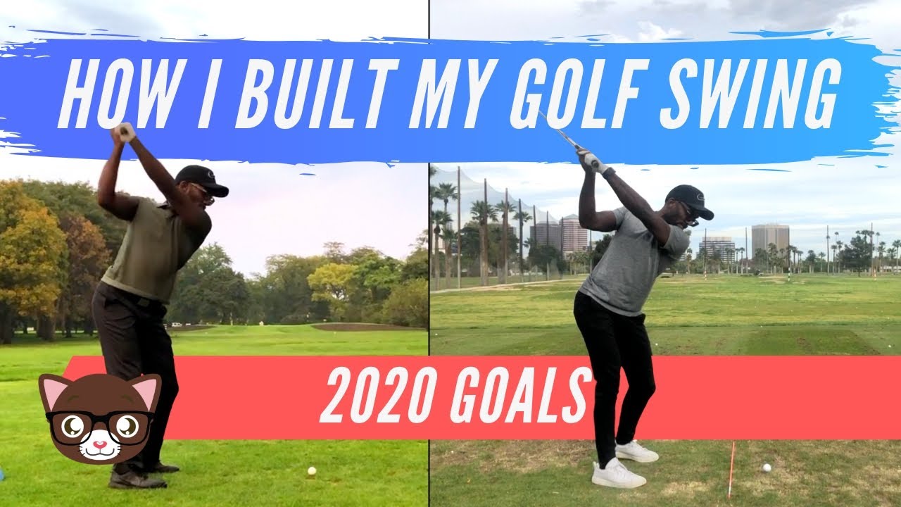 How I Built My Golf Swing // 2020 Goals