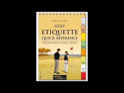 Golf Etiquette Quick Reference A Golfers Guide to Correct Conduct