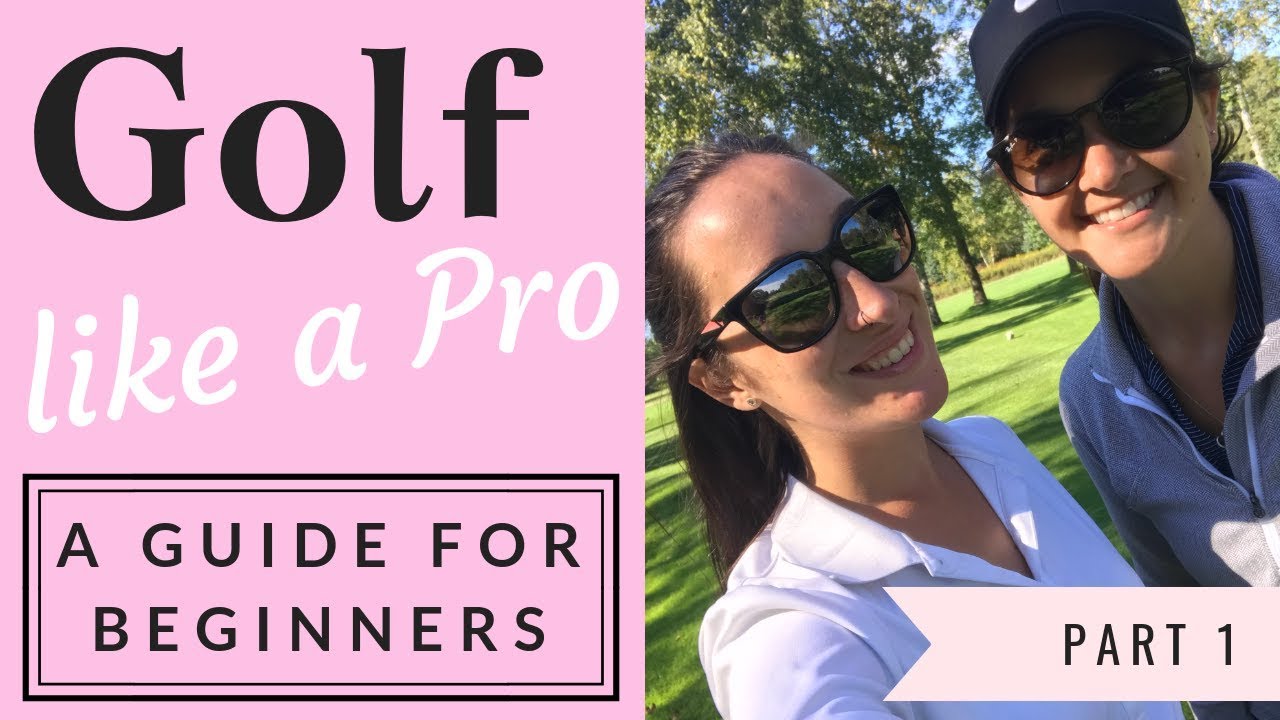 Golf like a PRO – Part 1