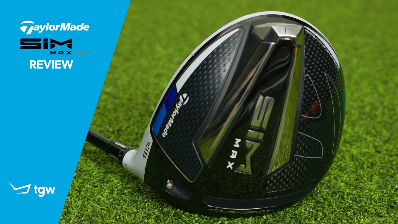 TaylorMade SIM MAX Driver Review