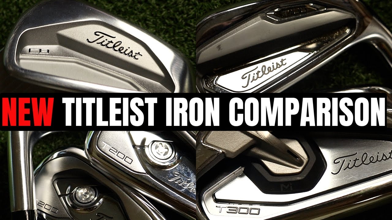 NEW TITLEIST IRONS – 620 MB – T100 – T200 – T300 FULL COMPARISON!