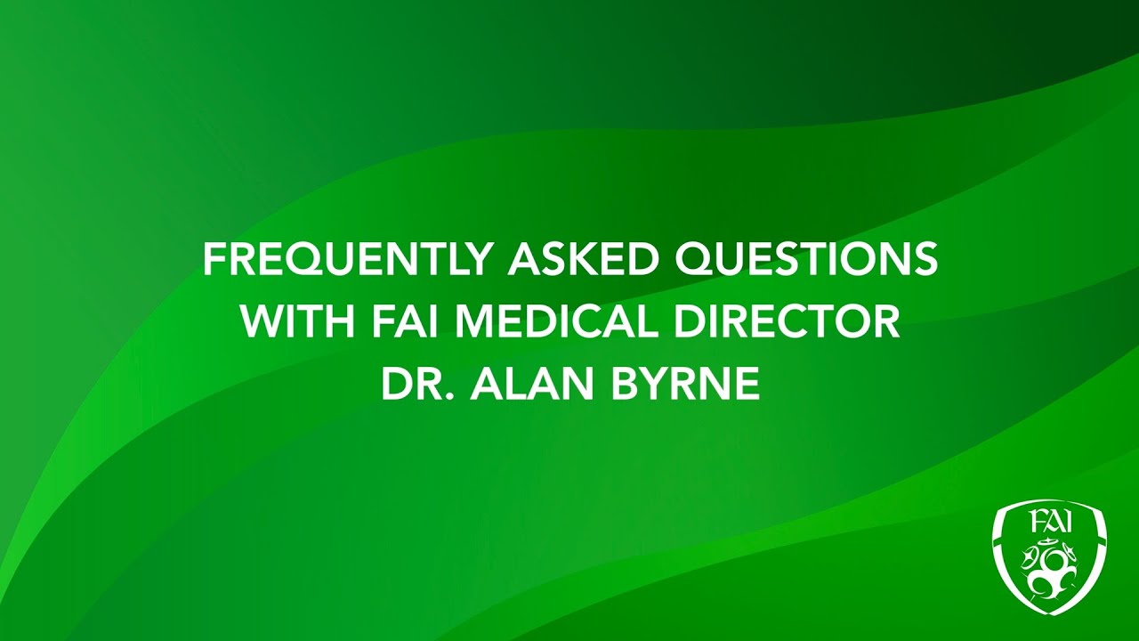 FAI Medical Director Dr. Alan Byrne updates Safer Return to Training protocol