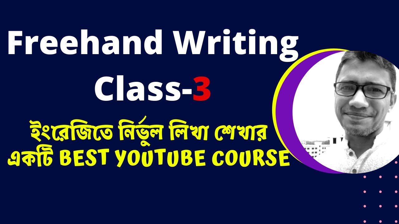 Freehand Writing Class-3 | ইংরেজিতে লিখার একটি Best Course | TalentHut IELTS Bangla