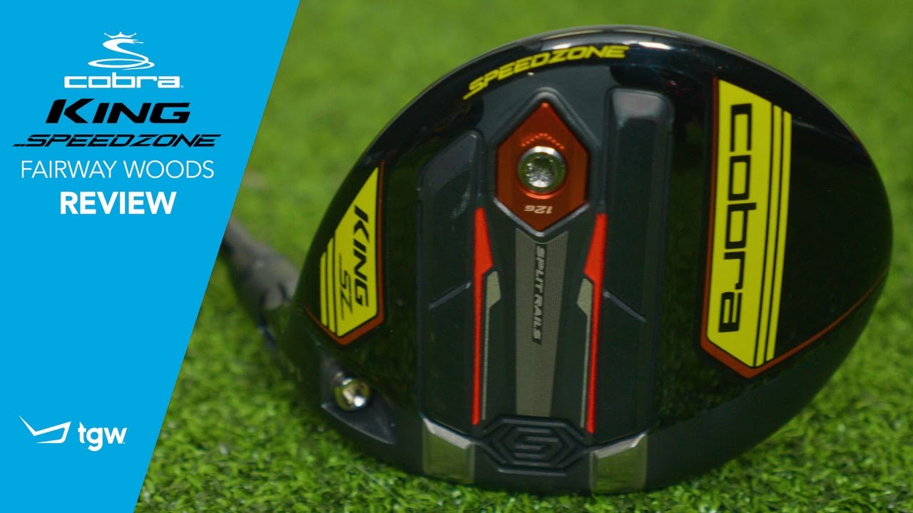 Cobra KING Speedzone Fairway Woods Review