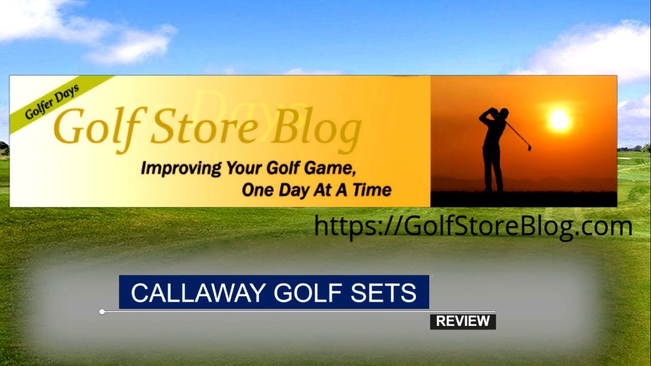 Callaway Golf Set Review