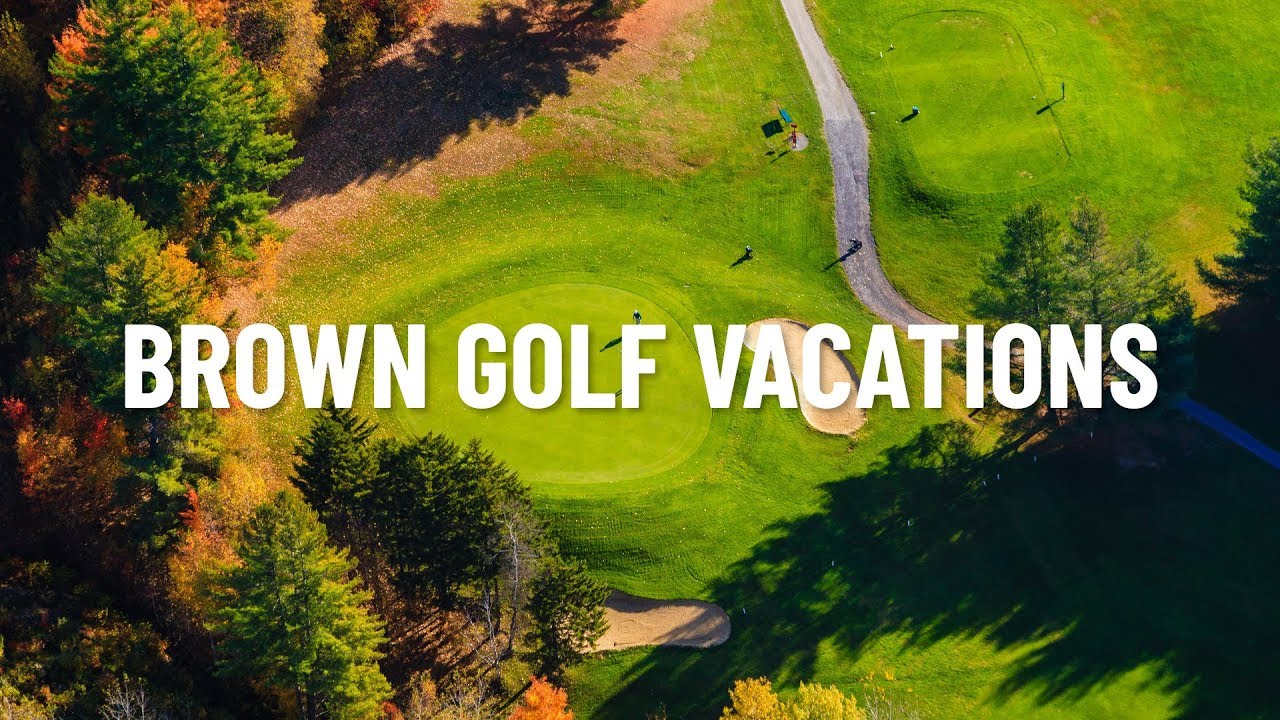 Brown Golf Vacations