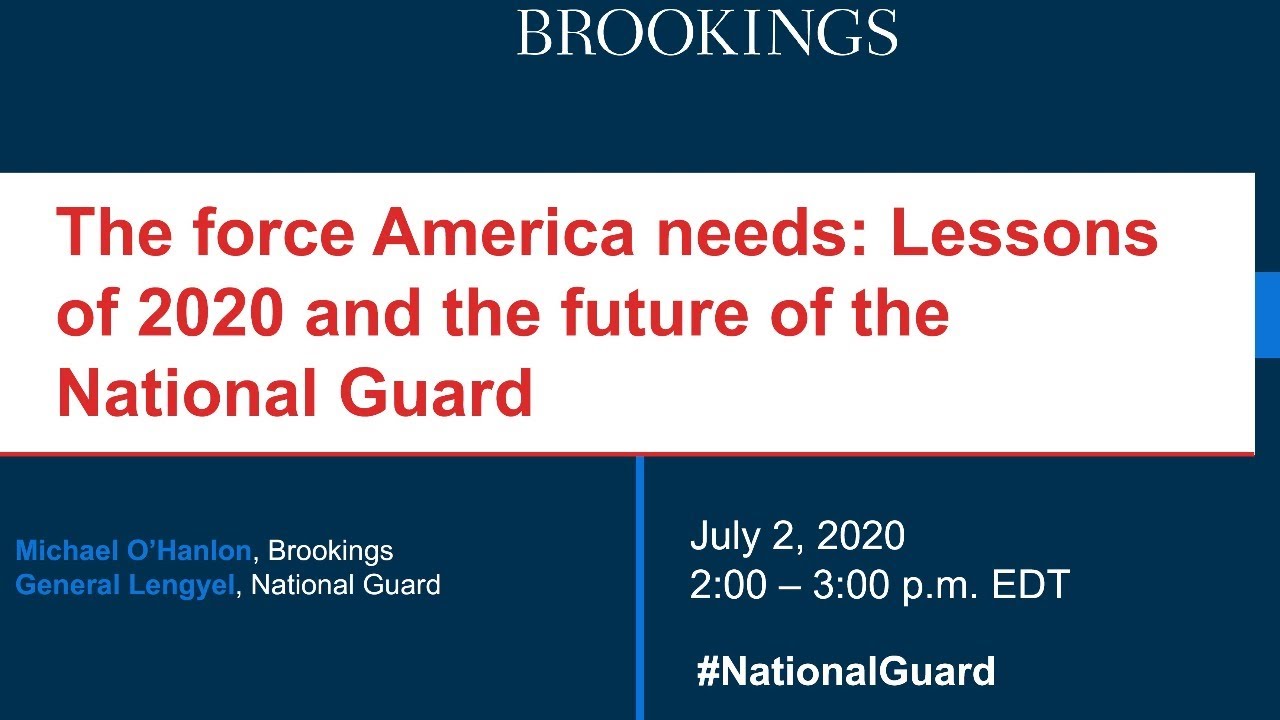 The force America needs: Lessons of 2020 and the future of the National Guard