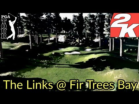 The Links @ Fir Trees Bay + PGATOUR2K21 Commentary News (TGC2019)