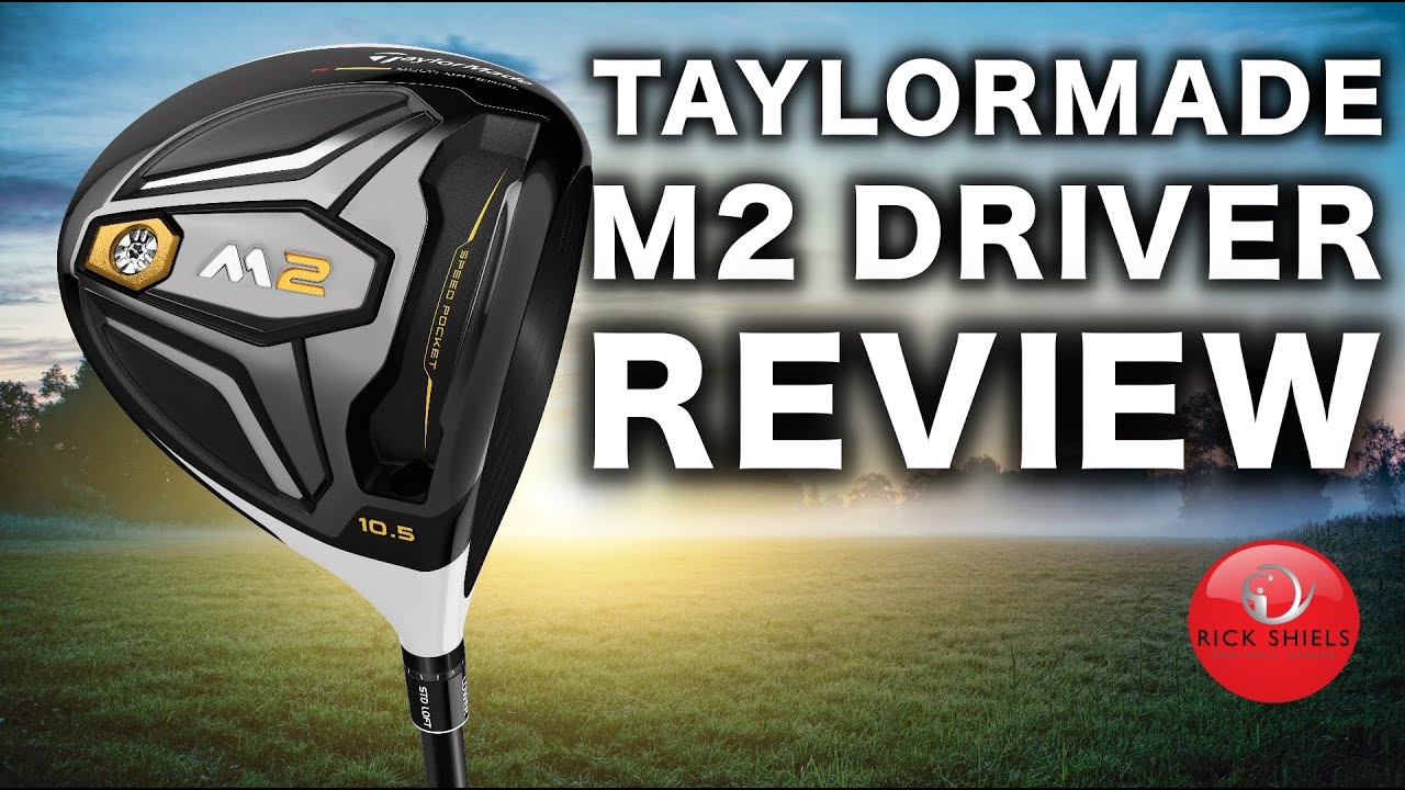 NEW TAYLORMADE M2 DRIVER REVIEW