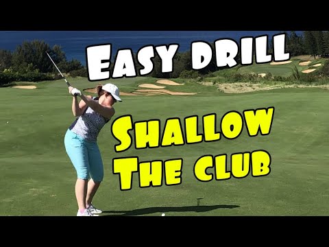 EASIEST DRILL TO SHALLOW THE GOLF CLUB