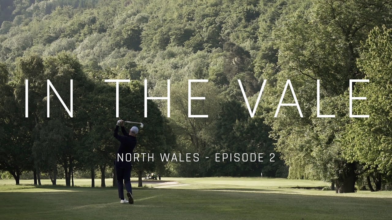 The Challenge in the valley – Llangollen Golf Club – Episode 2