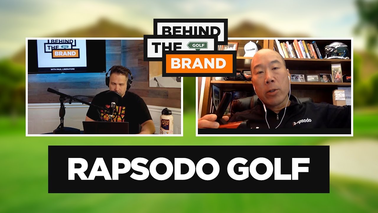 Ep #6 – Behind the Golf Brand Podcast with Paul Liberatore | Rapsodo Golf, Art Chou