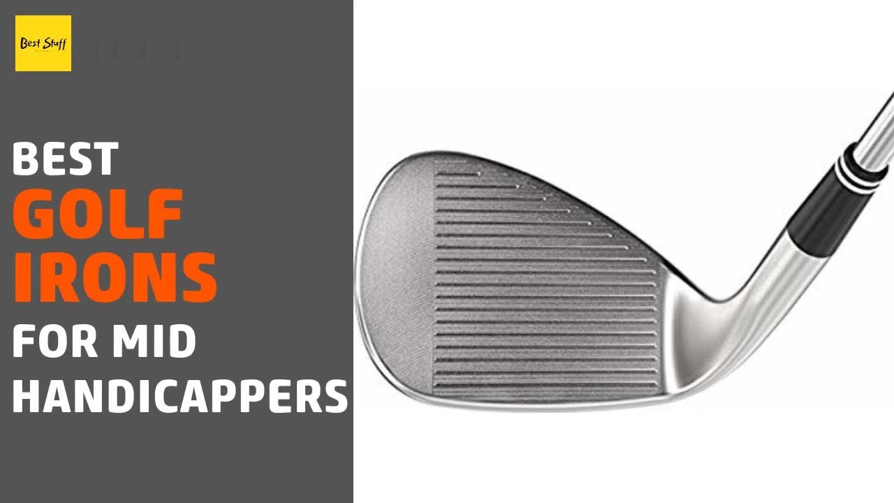 🌵5 Best Golf Irons For Mid Handicappers 2020