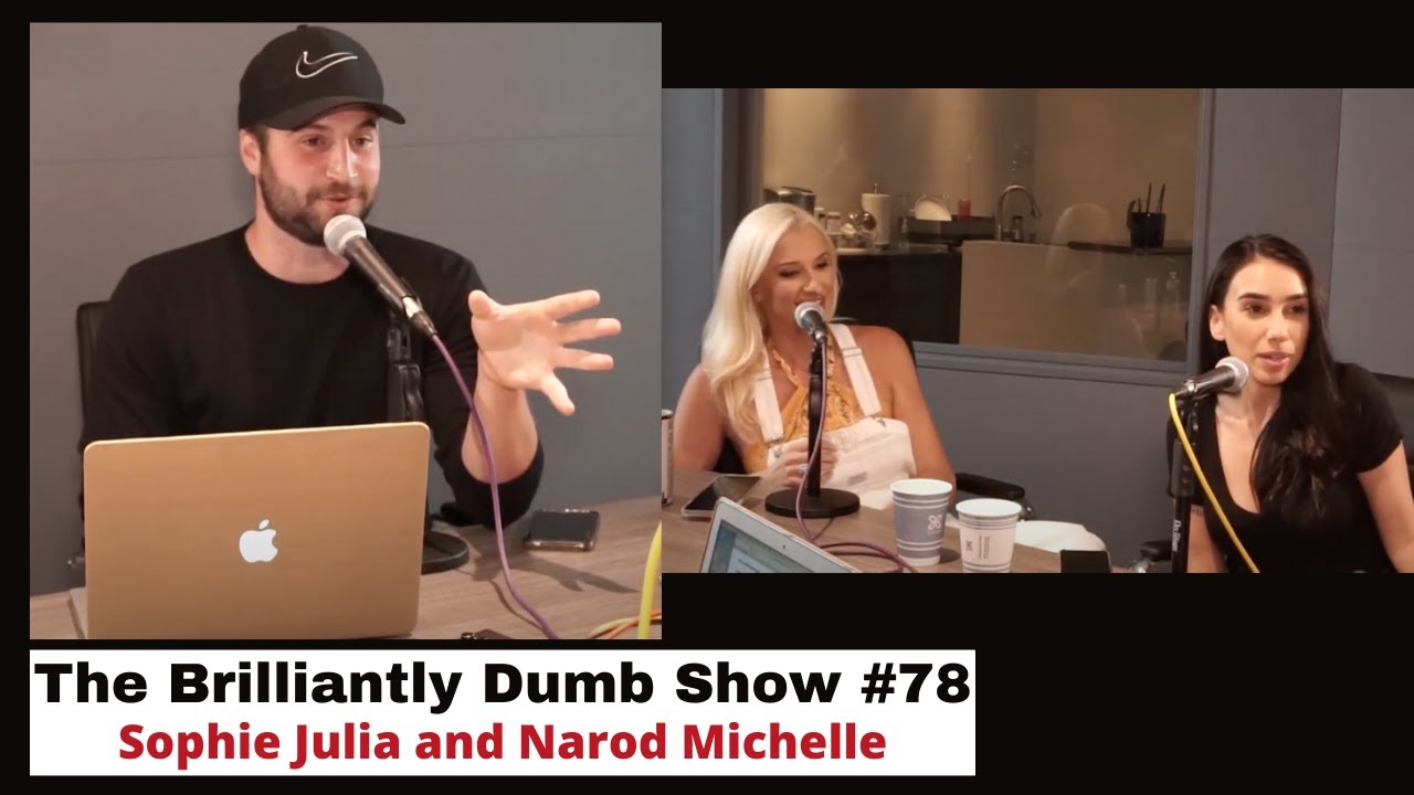 Brilliantly Dumb Show #78 – Hey Ladies, Welcome to the Pod