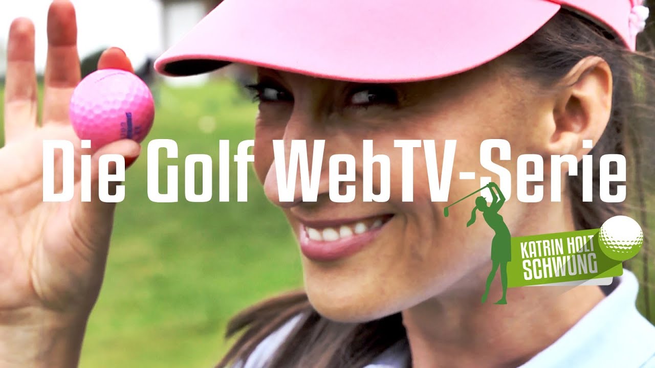 Die Golf WebTV Serie – "Katrin holt Schwung" – Folge 4 (Golfregeln & Etikette)