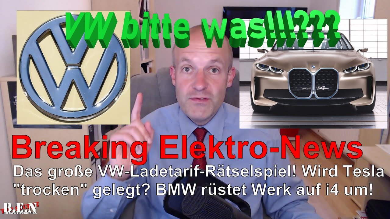 Breaking Elektro-News: VW ID.3-Rätsel-Tarif? BMW rüstet Werk auf i4 um! Wird Tesla trocken gelegt?