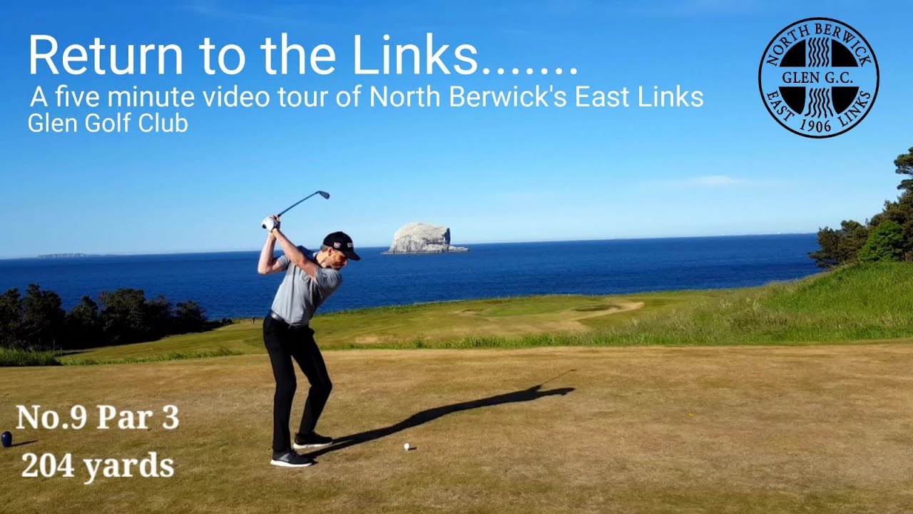 NORTH BERWICK EAST LINKS, GLEN GOLF CLUB, EAST LOTHIAN, (2020) RETURN TO THE LINKS